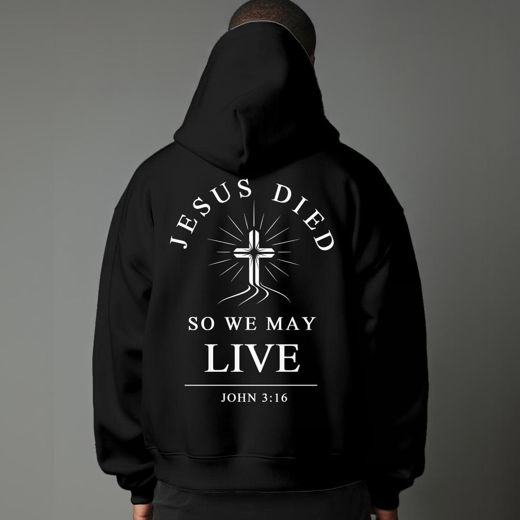Modern Christian Cross Unisex Hoodie "Jesus Died So We May Live" Faith Hoodie, Black