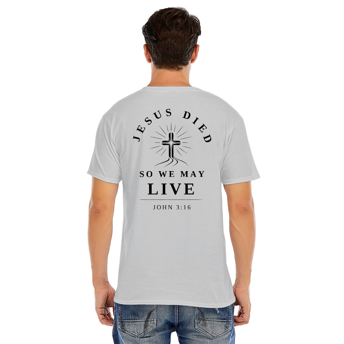 Modern Christian Cross Unisex T-Shirt – "Jesus Died So We May Live" Faith Tee, White