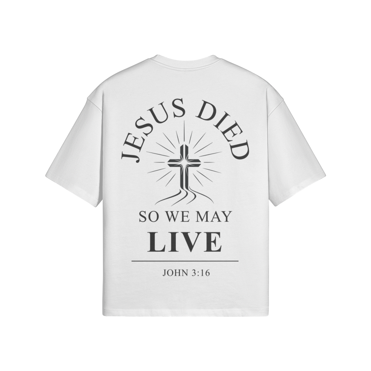 Jesus Died So We May Live Boxy T-Shirt | 100% Cotton Christian Graphic