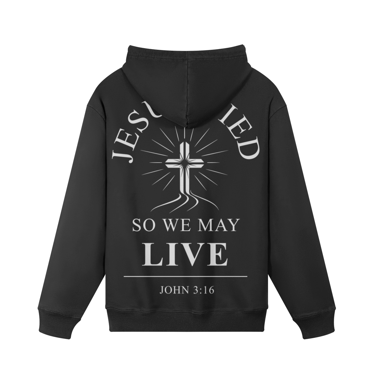 Jesus Died So We May Live – Premium 420GSM Heavyweight Cotton Hoodie