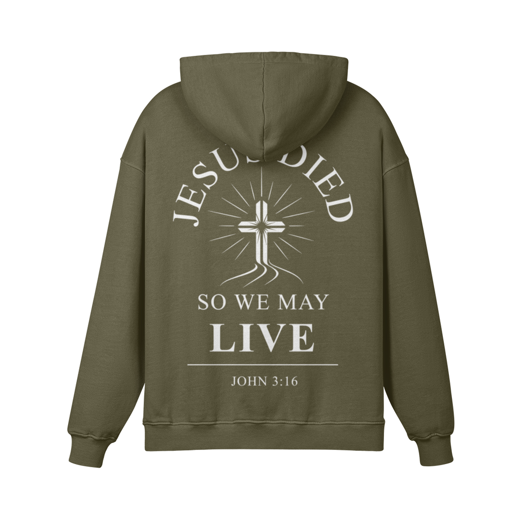Jesus Died So We May Live – Premium 420GSM Heavyweight Cotton Hoodie