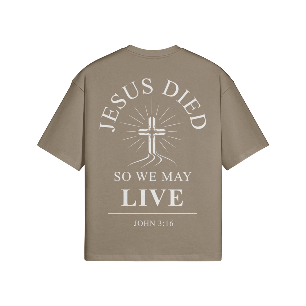 Jesus Died So We May Live Boxy T-Shirt | 100% Cotton Christian Graphic