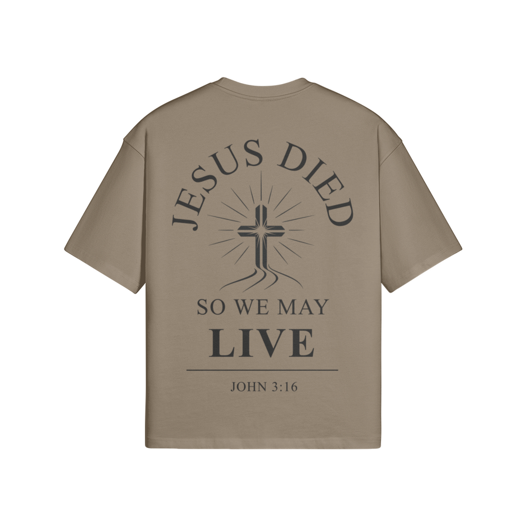Jesus Died So We May Live Boxy T-Shirt | 100% Cotton Christian Graphic