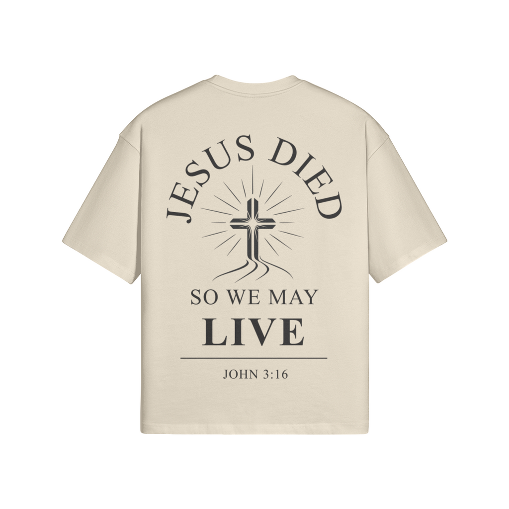 Jesus Died So We May Live Boxy T-Shirt | 100% Cotton Christian Graphic