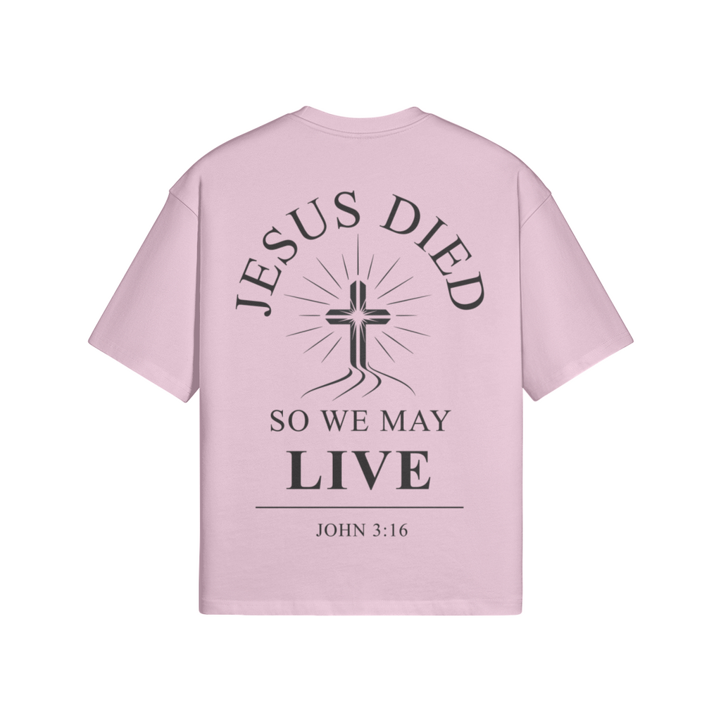Jesus Died So We May Live Boxy T-Shirt | 100% Cotton Christian Graphic