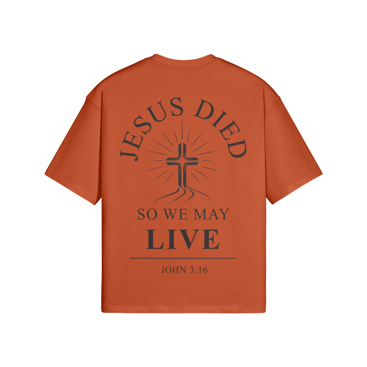 Jesus Died So We May Live Boxy T-Shirt | 100% Cotton Christian Graphic