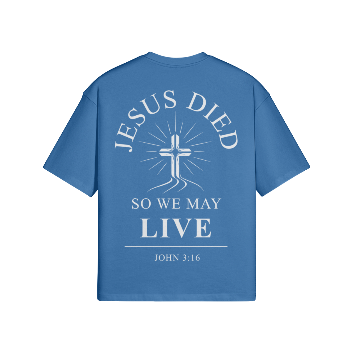Jesus Died So We May Live Boxy T-Shirt | 100% Cotton Christian Graphic