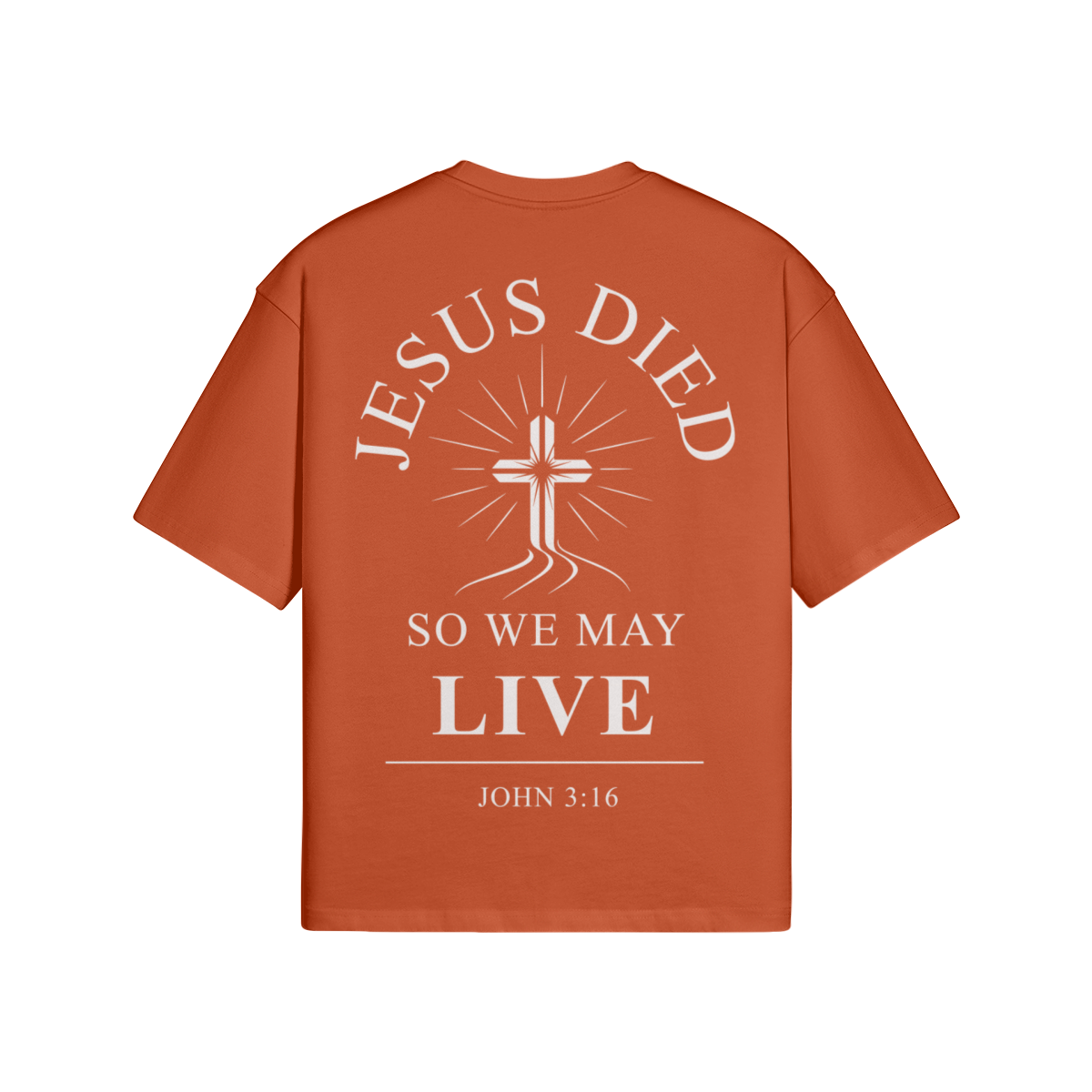Jesus Died So We May Live Boxy T-Shirt | 100% Cotton Christian Graphic