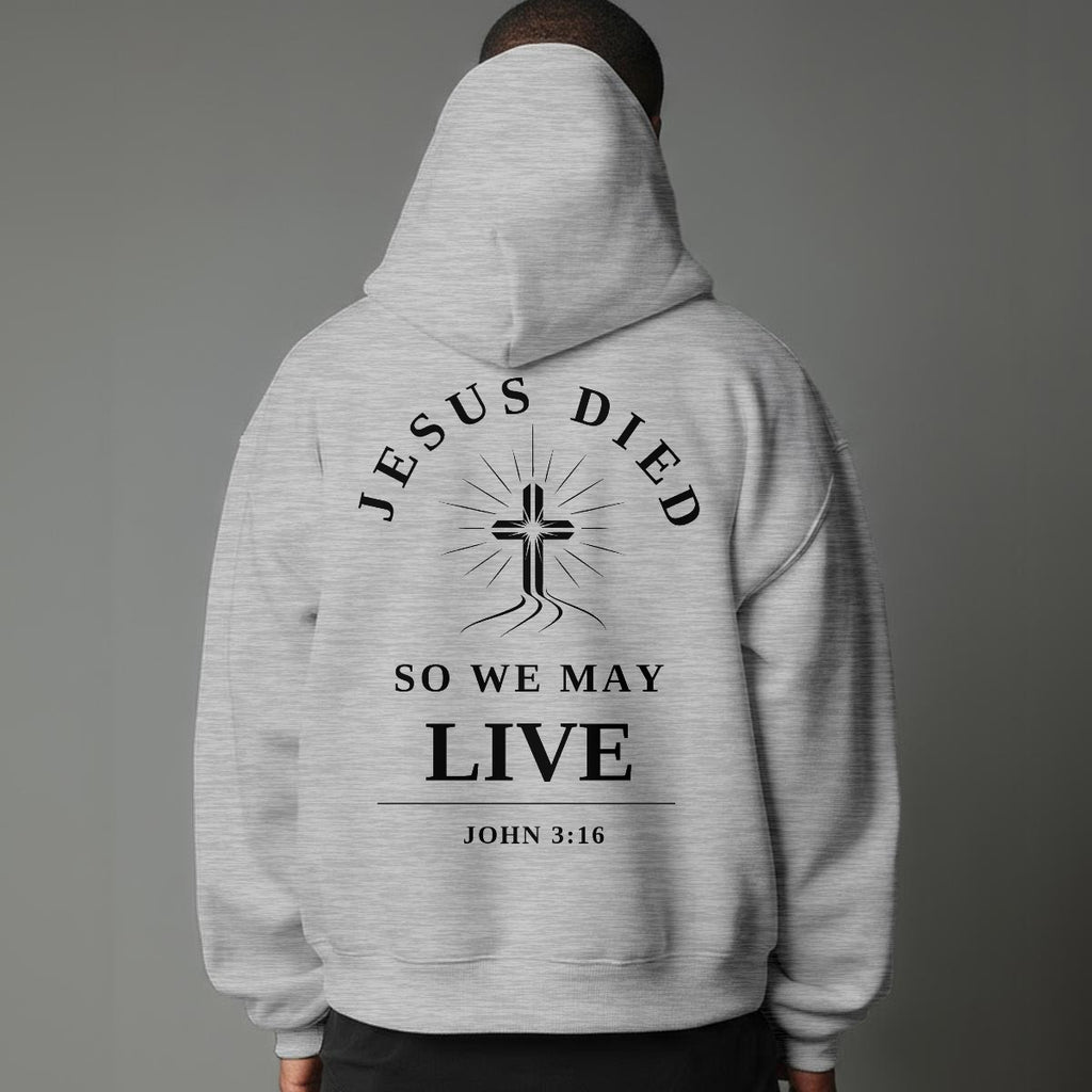 Modern Christian Cross Unisex Hoodie "Jesus Died So We May Live" Faith Hoodie, White