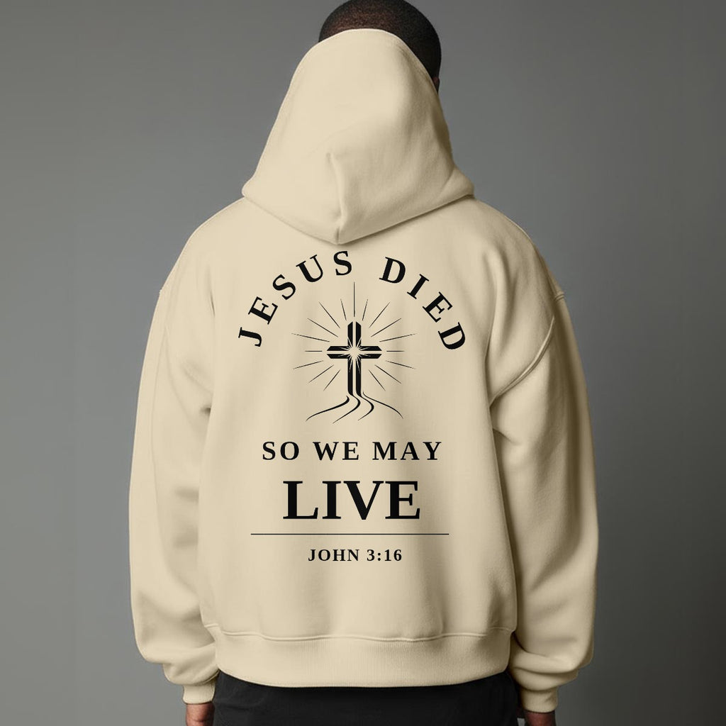 Modern Christian Cross Unisex Hoodie "Jesus Died So We May Live" Faith Hoodie, White